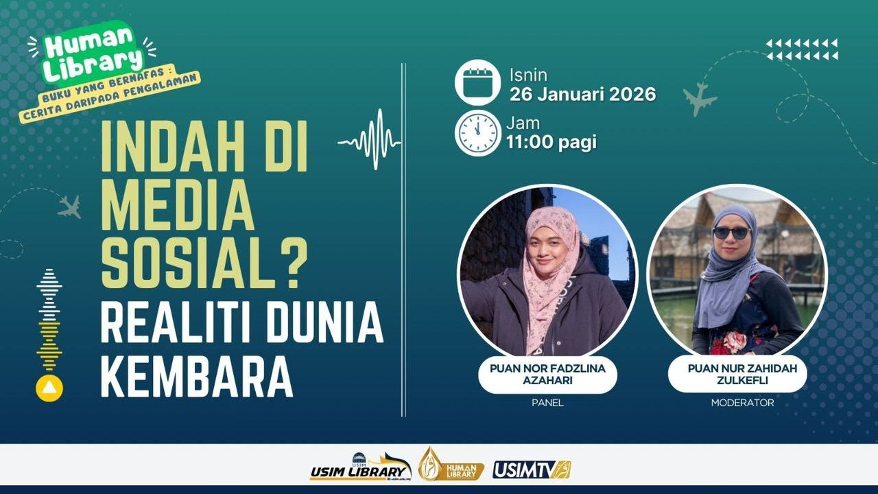 Human Library : Indah Di Media Sosial? Reality Dunia Kembara