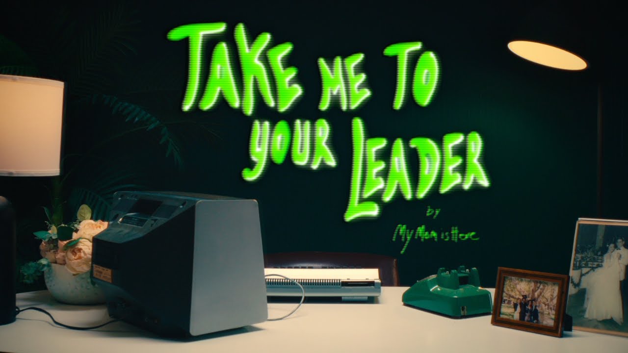 My Mom Is Here &ndash; Take Me To Your Leader (OFFICIAL MUSIC VIDEO)