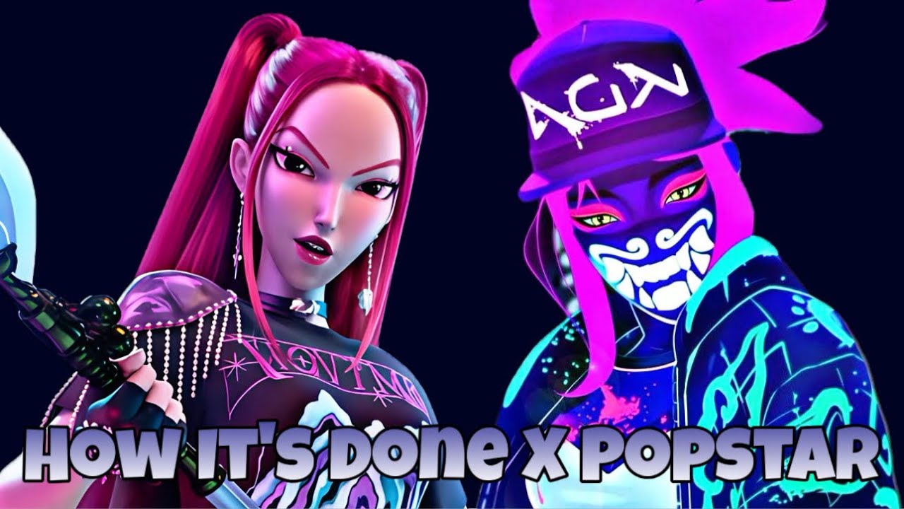 HUNTR/X & K/DA - HOW IT'S DONE / POPSTAR | MV (Mashup)