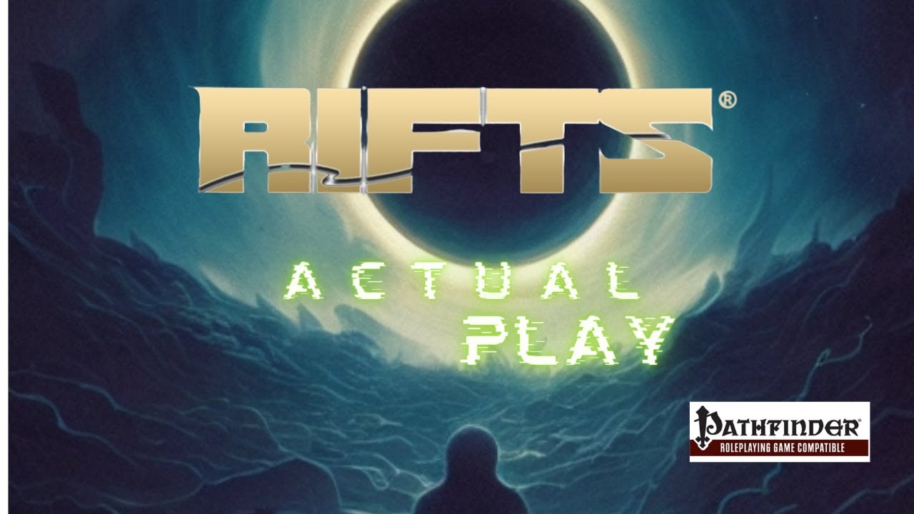 (Actual Play) RIFTS: Trials of Pharos / Part 1 / Pathfinder / RPG / D&D / D20 Modern / Kobold Press
