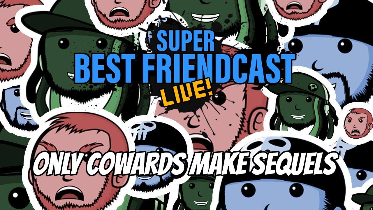 Новый Super Best Friendcast Live!: «Только трусы снимают сиквелы»