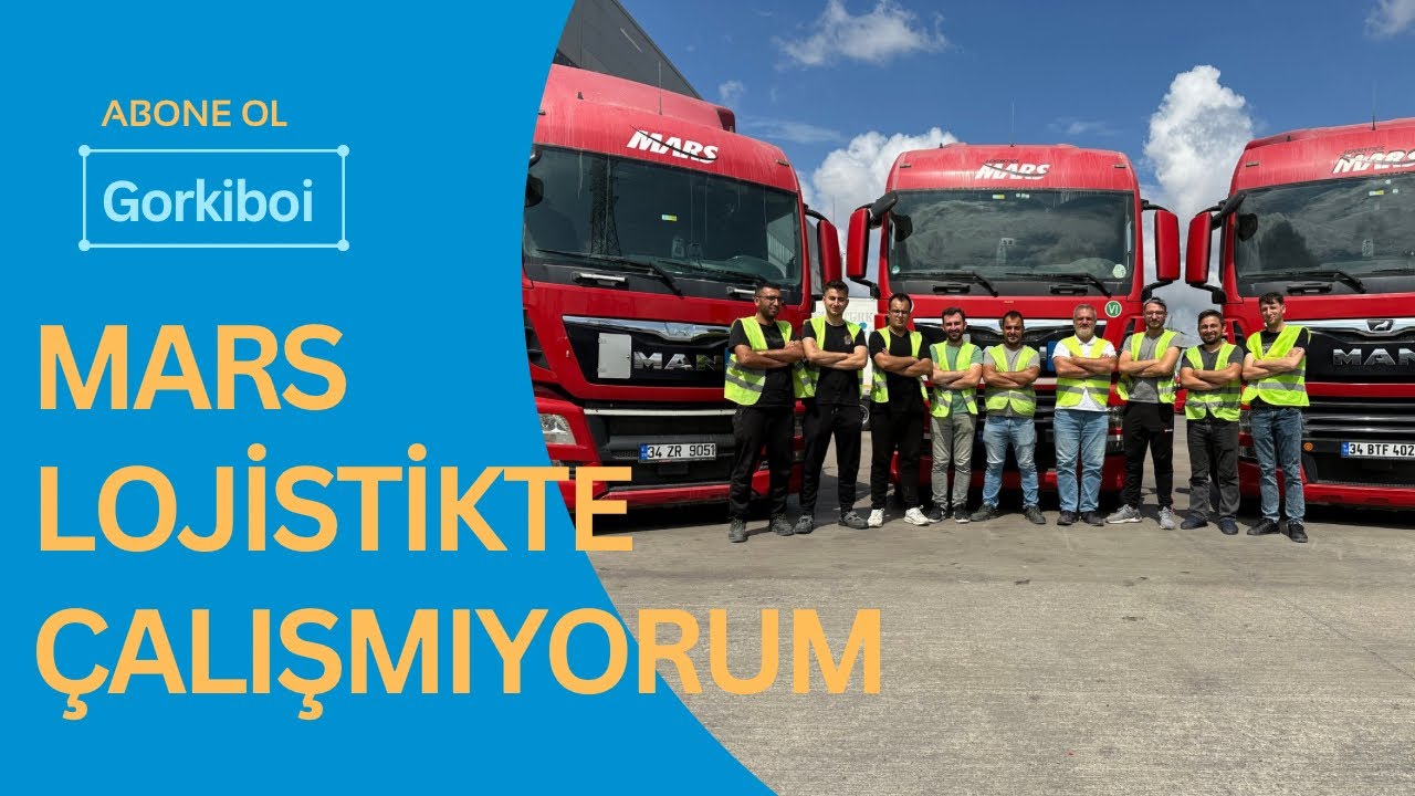 Ben Mars Lojistik’te Çalışmıyorum, Kimden Tır Şoförü OLMAZ #76
