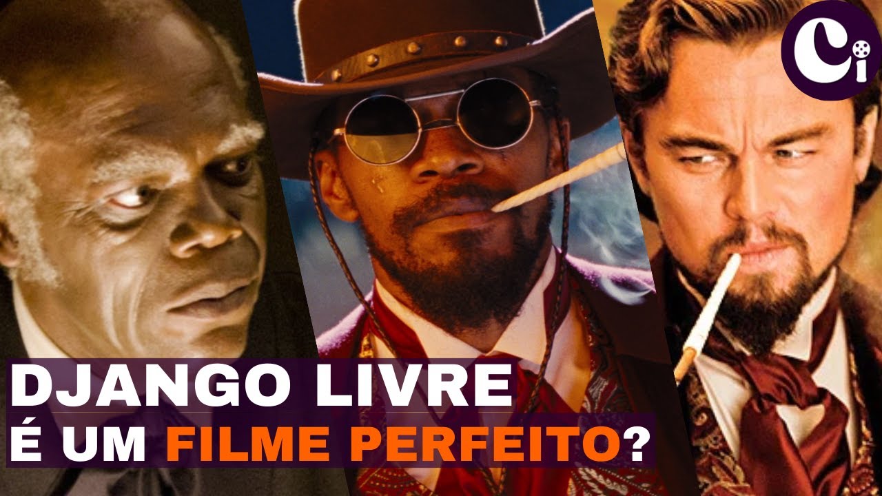 DJANGO LIVRE é o melhor filme do Tarantino? - Análise