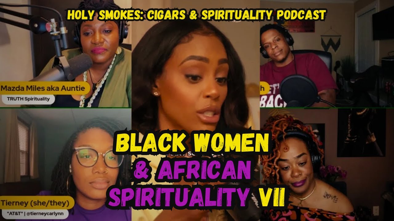 Black Women & African Spirituality VII 