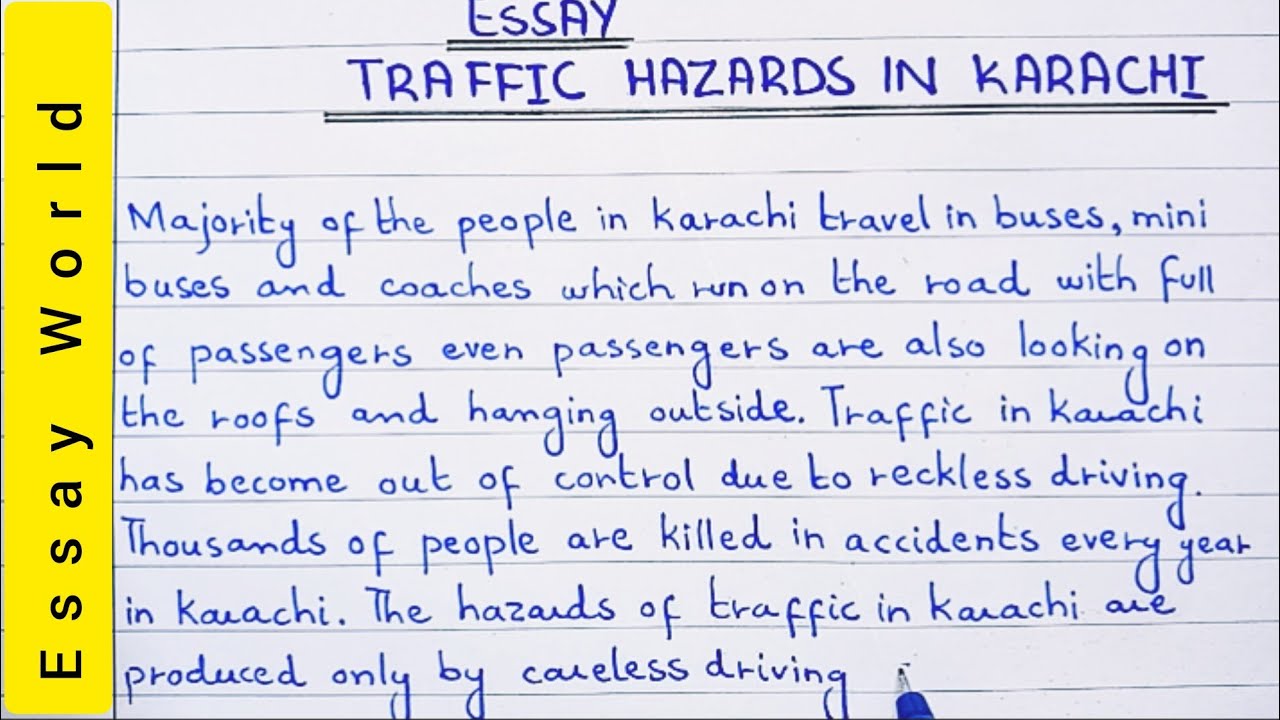 Essay Traffic Hazards in Karachi | Traffic Hazards of big city | Essay World