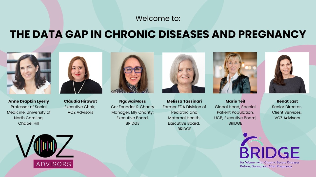 VOZ Advisors and BRIDGE Webinar: The Data Gap in Chronic Diseases and Pregnancy