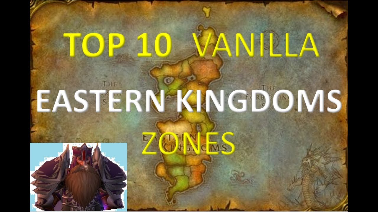 TOP 10 VANILLA EASTERN KINGDOMS ZONES