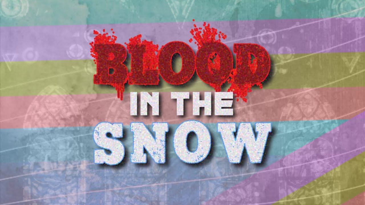 MAGIC ARTS ★ Episode 5 - BLOOD IN THE SNOW