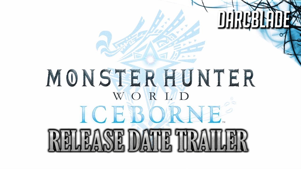 Iceborne Release Date Trailer : Monster Hunter World