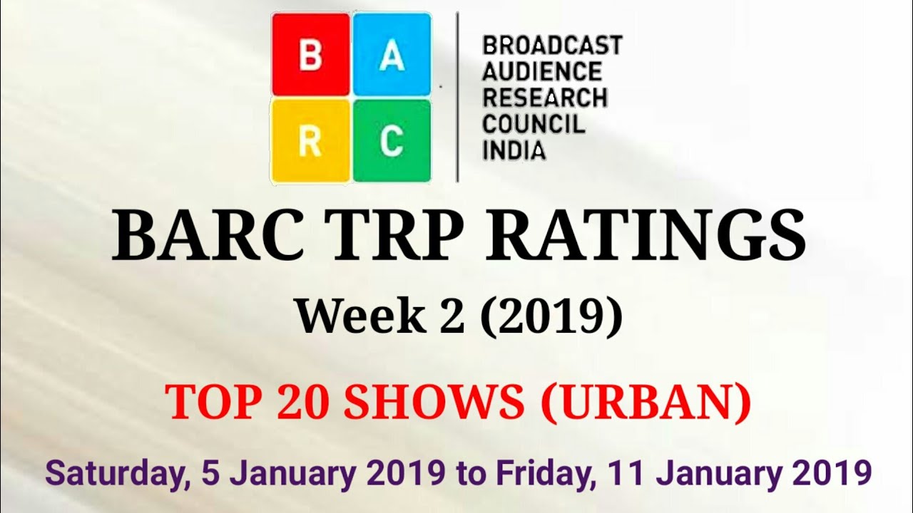 BARC TRP Ratings Week 2 (2019) : TOP 20 Shows (Urban)