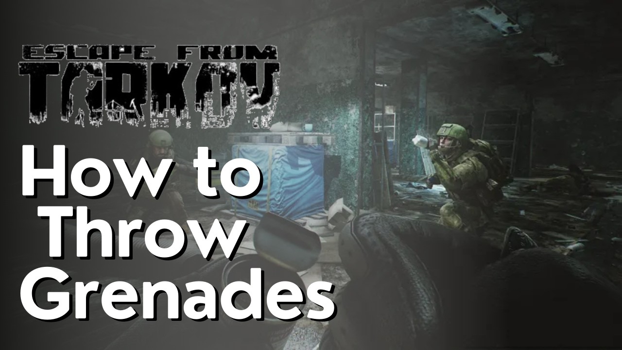 Как бросать гранаты в Escape From Tarkov