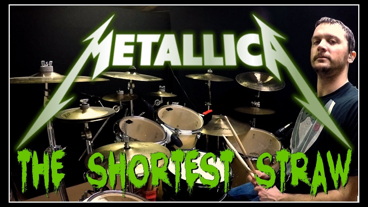 METALLICA - The Shortest Straw - Drum Cover