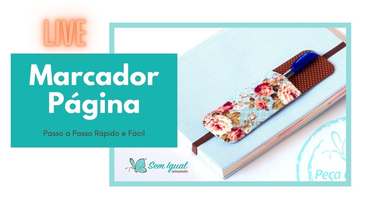 Marcador de Página Personalizado Passo a Passo | Heloísa Gimenes - Sem Igual Artesanato
