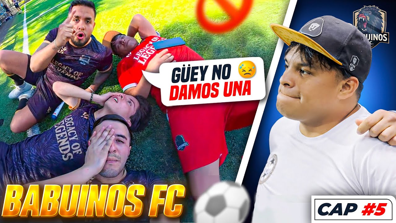 Babuinos F.C. #5 Equipo Dividido / Criss Angel es el C4nc3r del Equipo? juegan mejor sin nosotros?