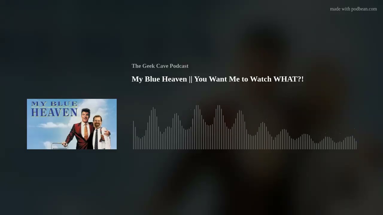 My Blue Heaven || You Want Me to Watch WHAT?!