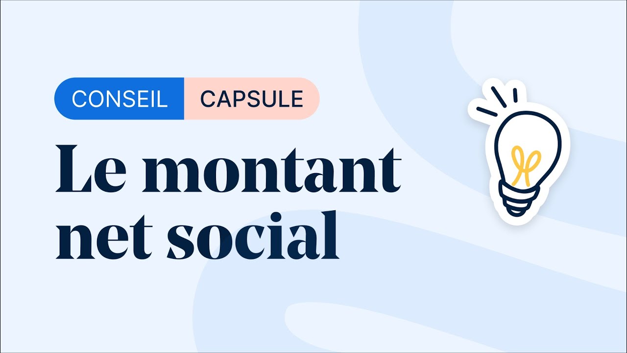 Tout savoir sur le montant net social