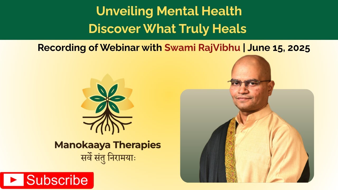 Manokaaya Therapies Webinar with the Kumbhak Yogi Swami Srii RajVibhu 17Jun2025