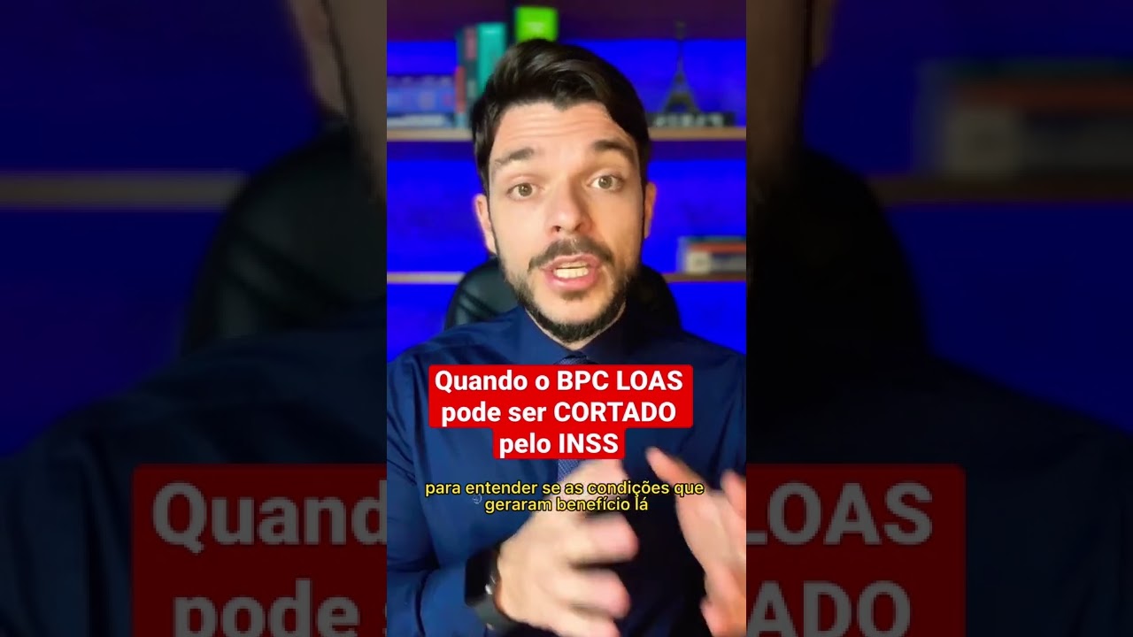Quando o BPC LOAS pode ser cortado pelo INSS #inss #bpc #loas