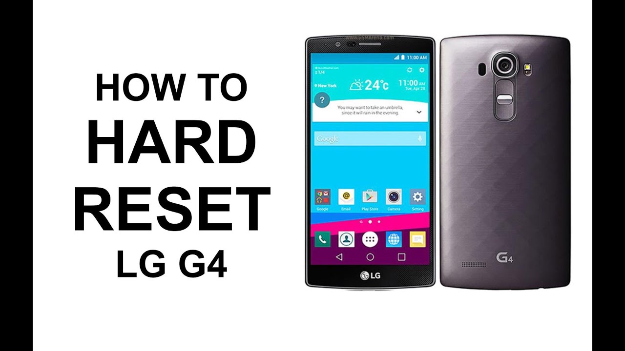 How To Hard Reset LG G4 - Factory Reset