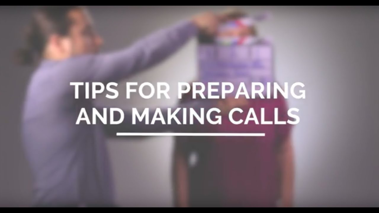 Tips for Preparing and Making Calls | How to Phonebank: Persuasion and GOTV