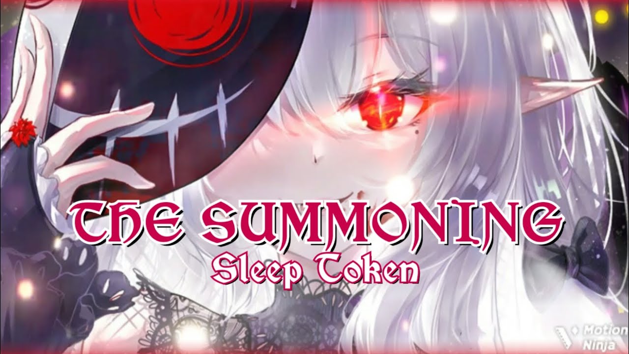☆THE SUMMONING - 《Epic Nightcore》 - Sleep Token☆