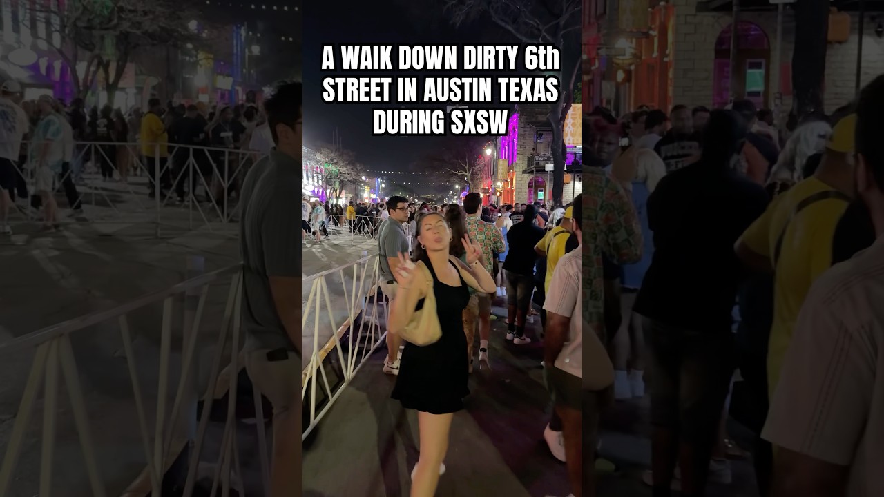 Walk Down Dirty 6th Street Austin Texas During SXSW #atx