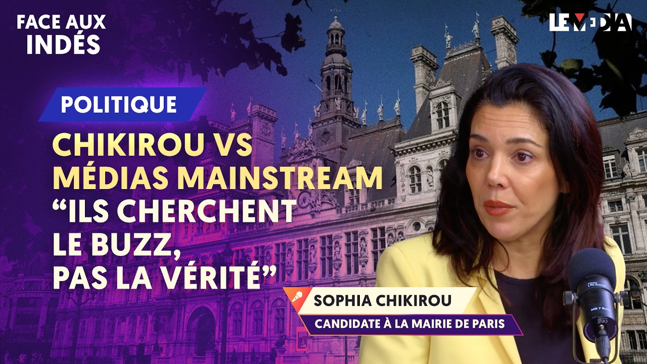 SOPHIA CHIKIROU : « J’AI VÉCU 8 ANS DE DÉNIGREMENT MÉDIATIQUE »