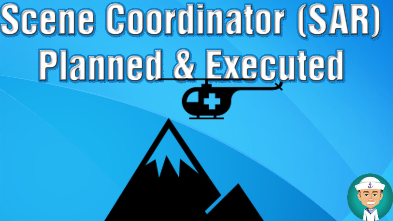 How On Scene Coordinator (SAR) Planned And Executed