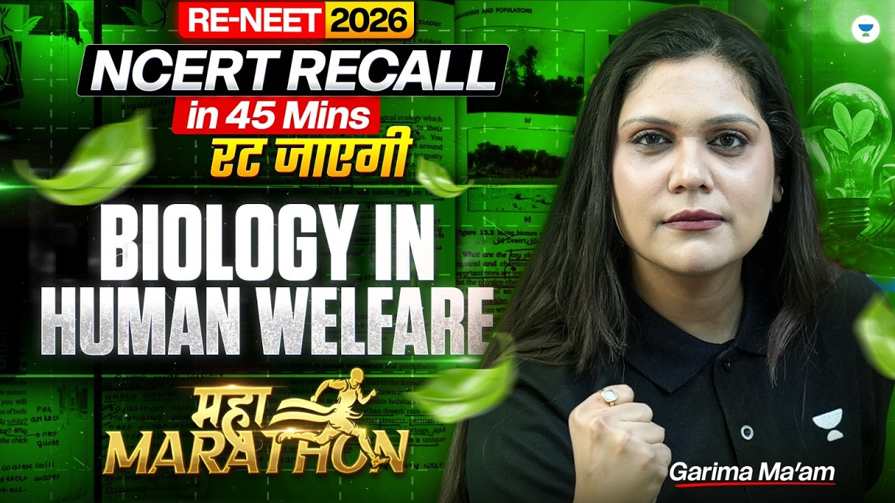 Biology in Human Welfare Complete One Shot | RE-NEET 2026 Biology Revision | Garima Ma&rsquo;am