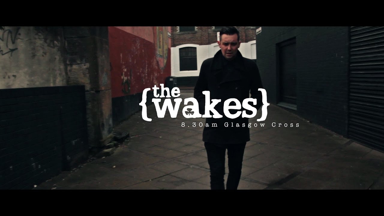 8.30AM GLASGOW CROSS - THE WAKES