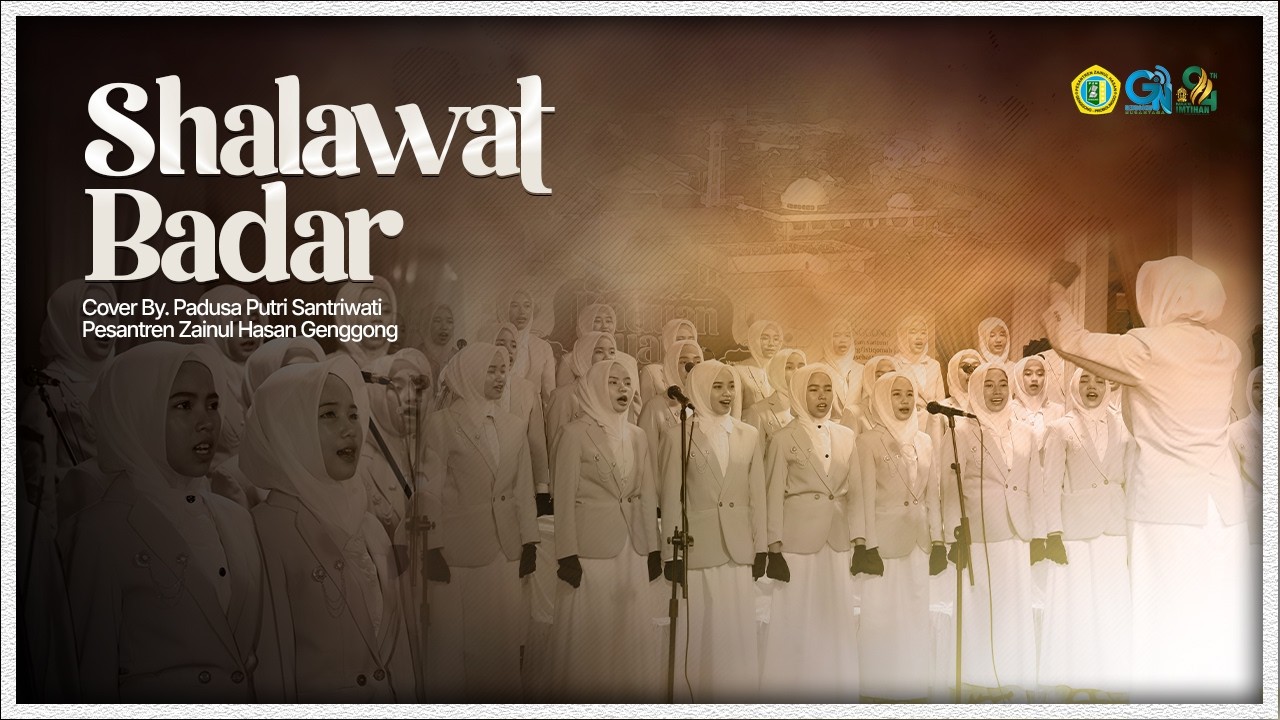 SHOLAWAT BADAR | PADUAN SUARA SANTRI PUTERI PESANTREN ZAINUL HASAN GENGGONG