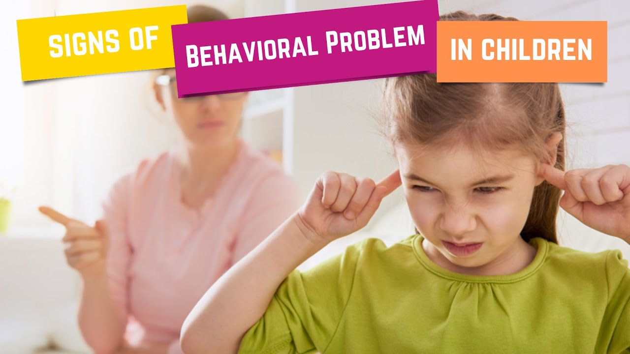 What Are Signs Of Behavioral Problems In Children?