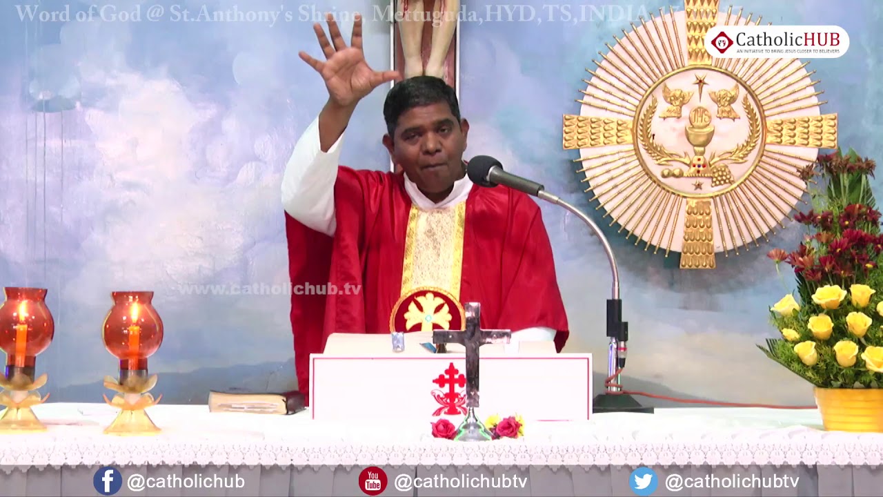 Word of God by rev.fr. Christu raj @ St Anthony's Shrine, Mettuguda,HYD,TS,INDIA 17 10 17