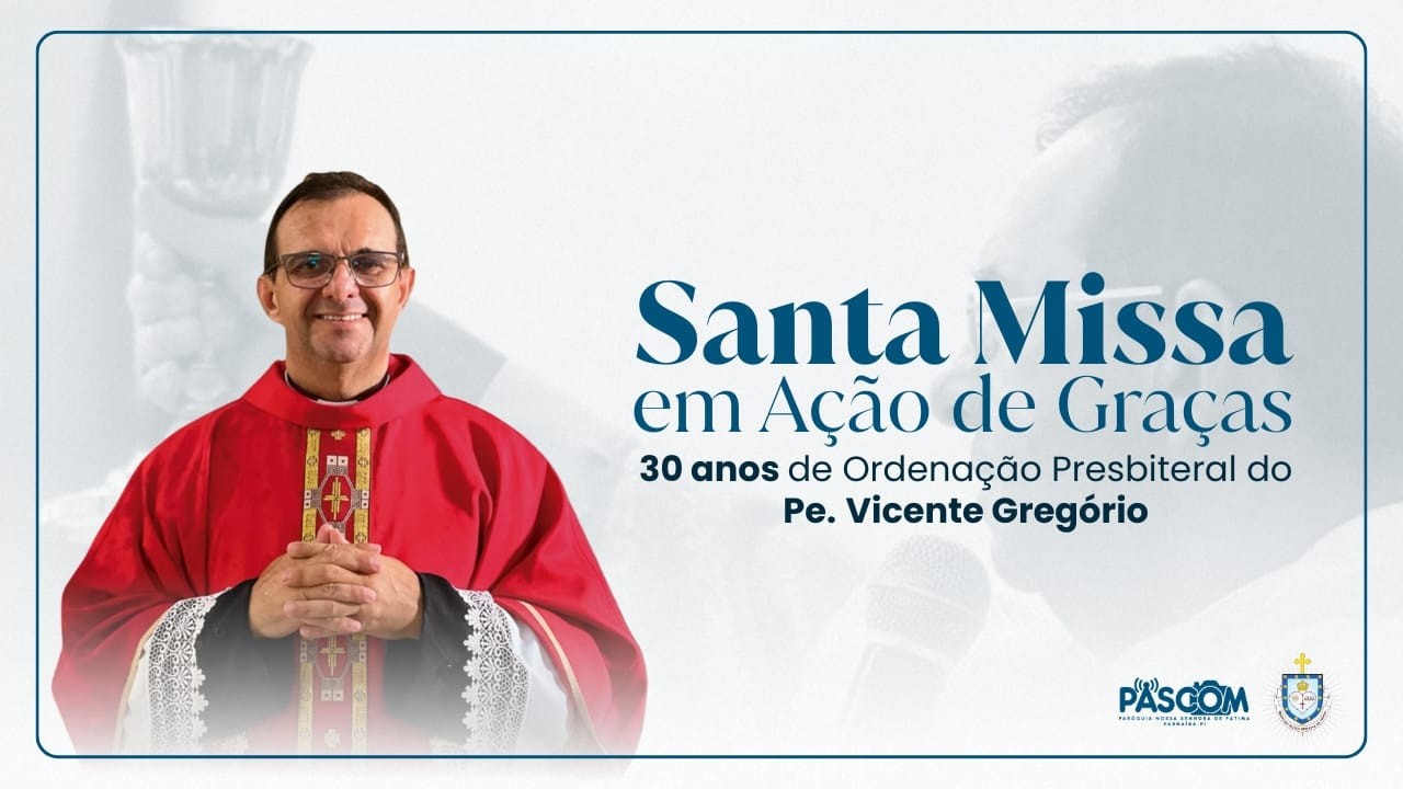 30 anos de Ordenação Presbiteral- Padre Vicente Gregório | Terça|  10.02.2026 I 17:30H