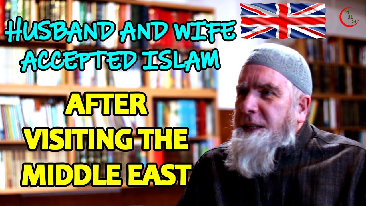 🕌 Husband And Wife Accepted Islam After Visiting The Middle East 🕌