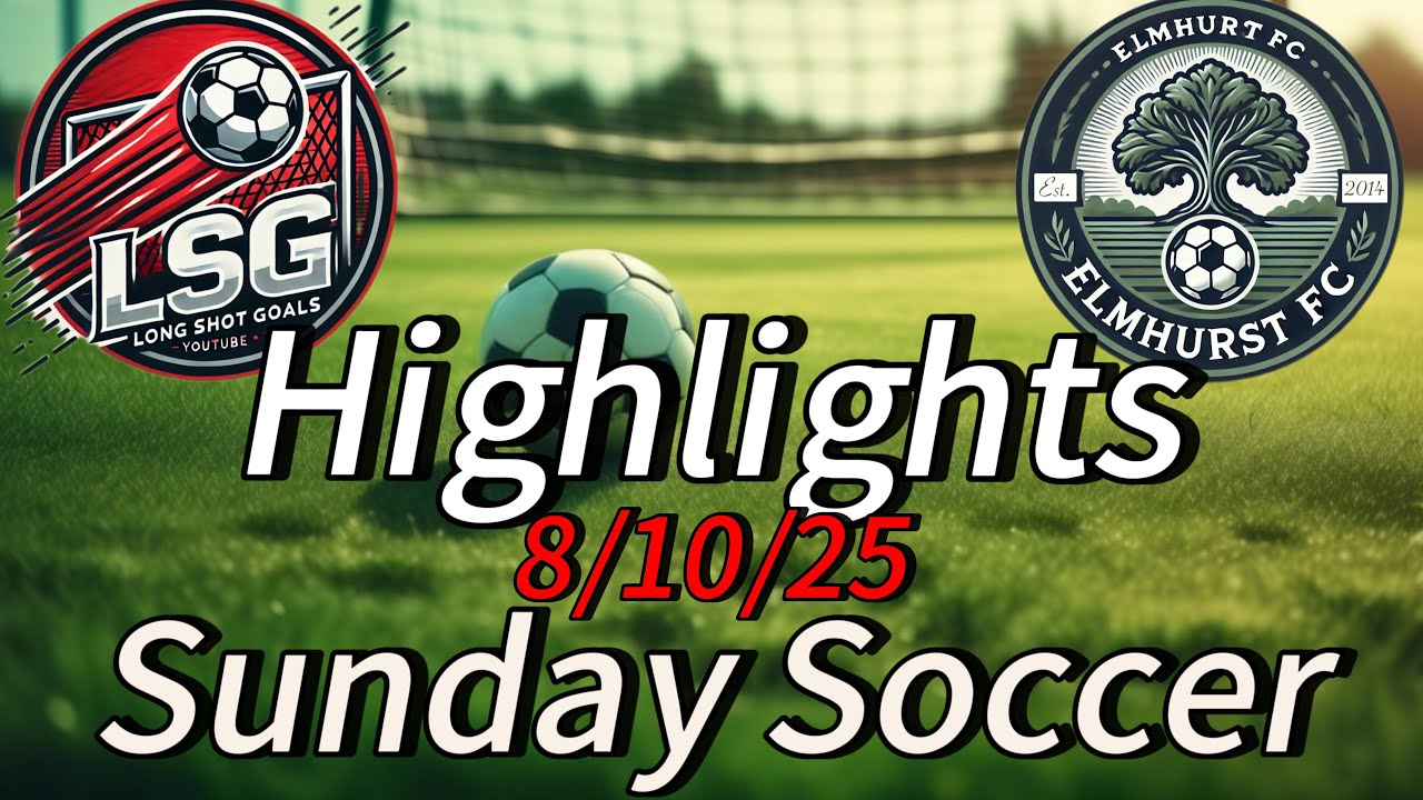 Sunday Soccer Highlights 8.10.25