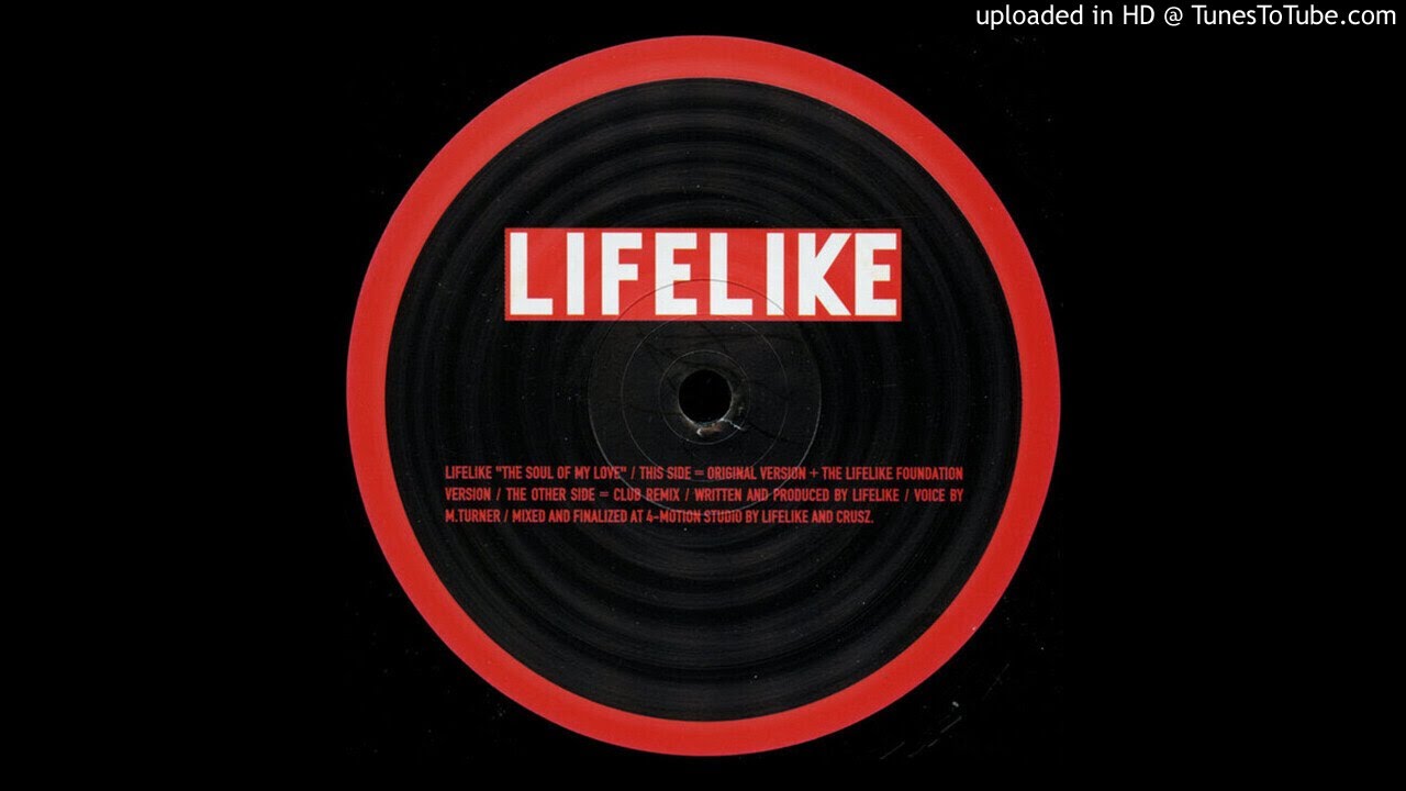 Lifelike - The Soul Of My Love (Original Version)