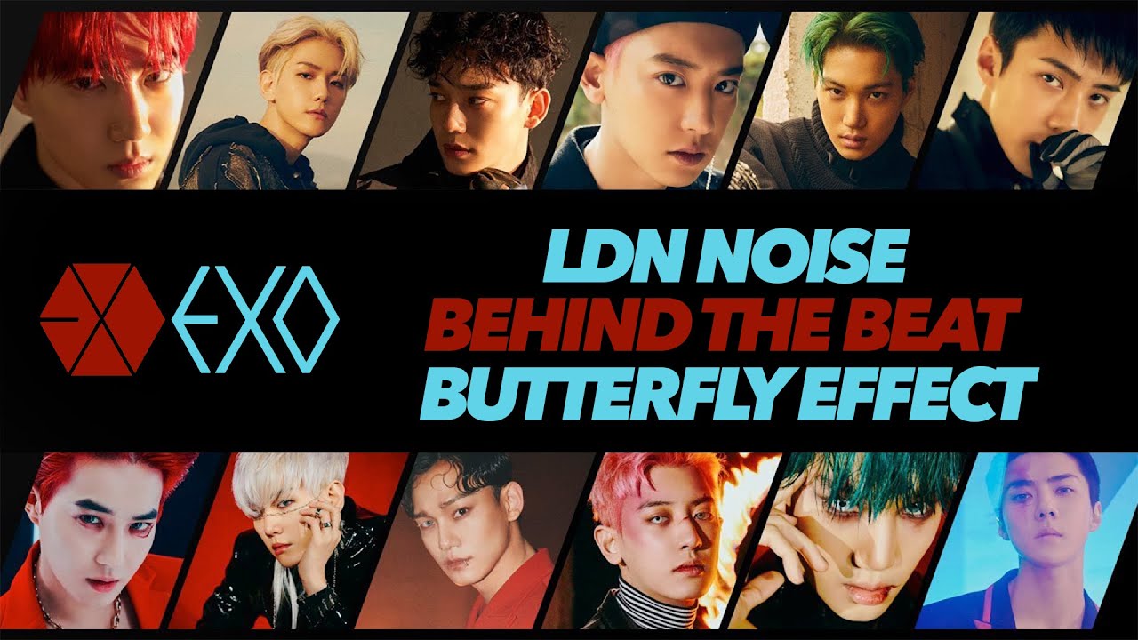 LDN Noise - 'Behind The Beat' - EXO 