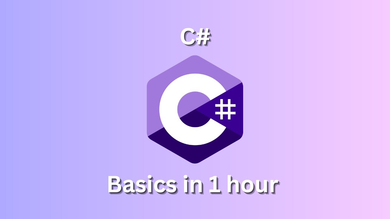 Ultimate C# Course for Beginners ┃Learn the Basics of C# in 1 Hour