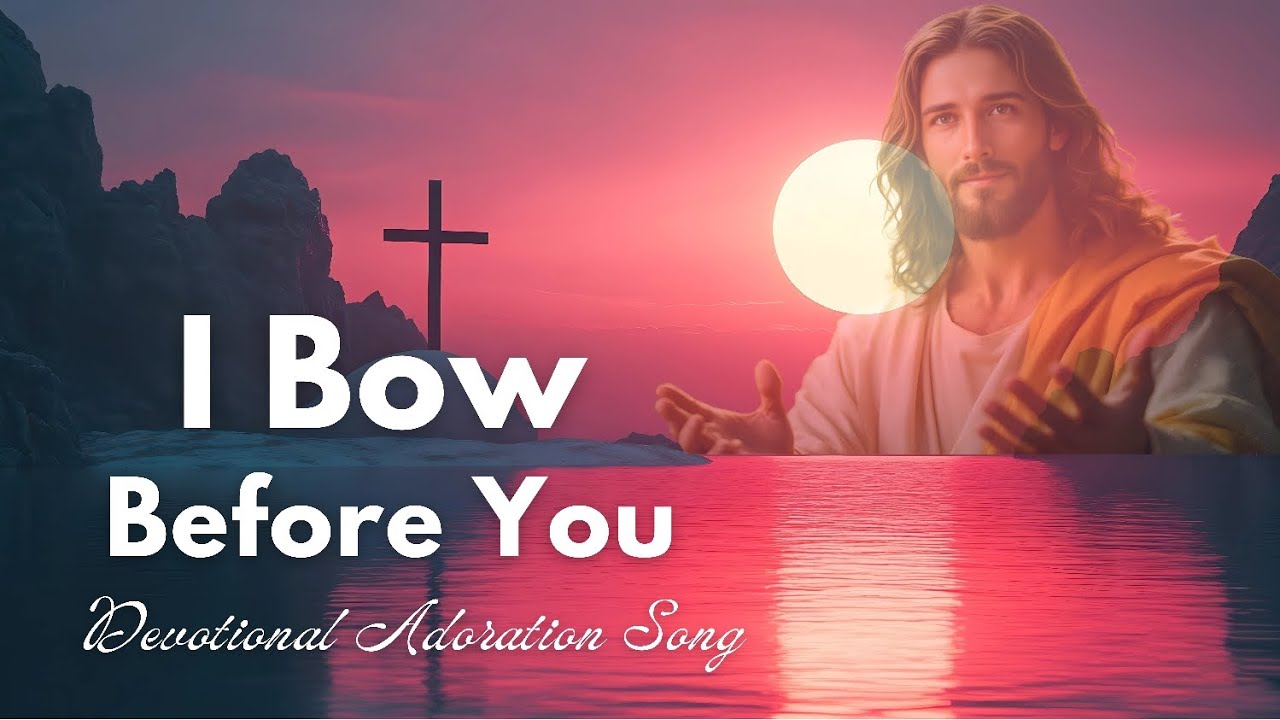 I Bow Before You Lord | Devotional song | Adoration Song to the Holy Trinity