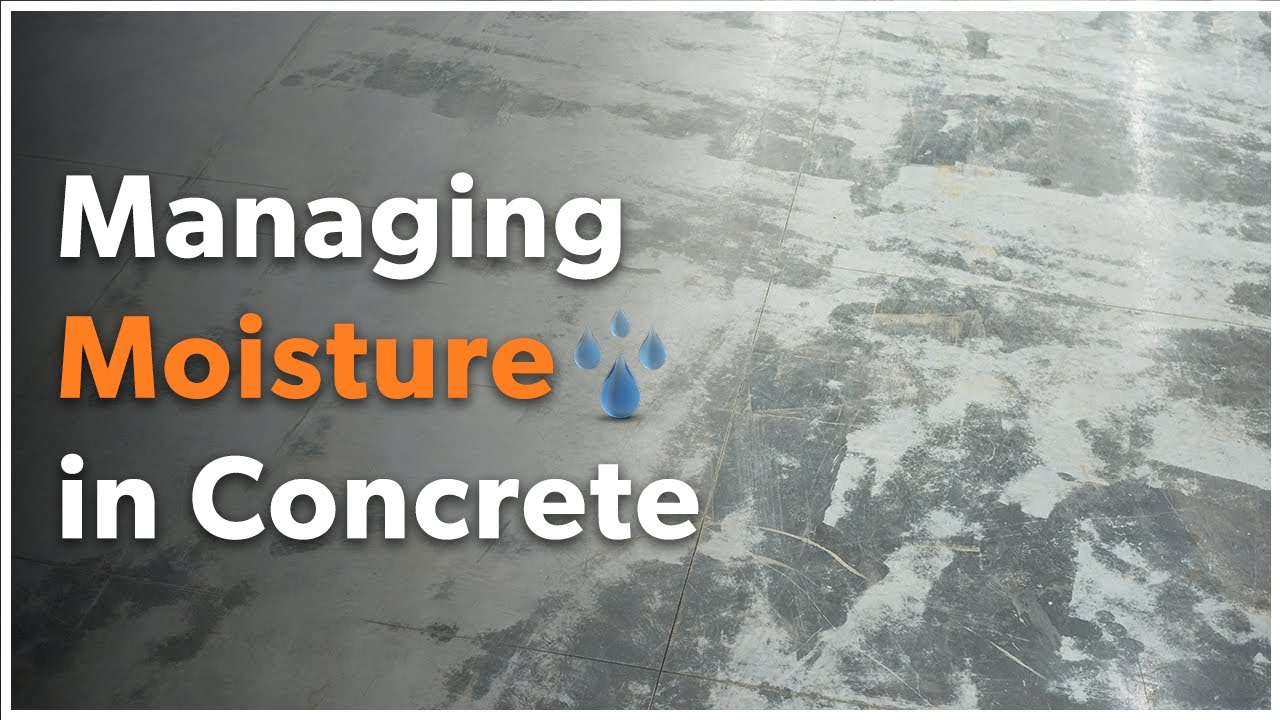How to Handle High Moisture Levels in Concrete Slabs