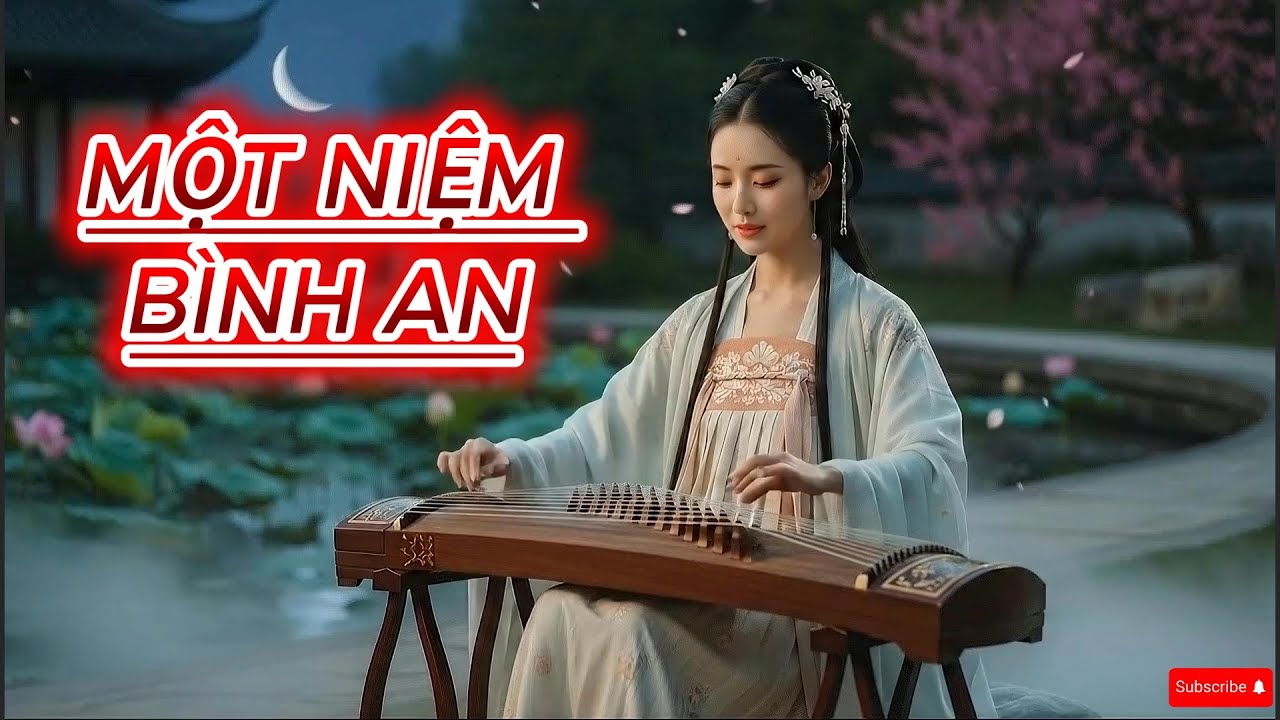 Một Niệm Bình An – Nhạc Thiền Phật Pháp Giọng Nữ | Nghe Là An Lạc