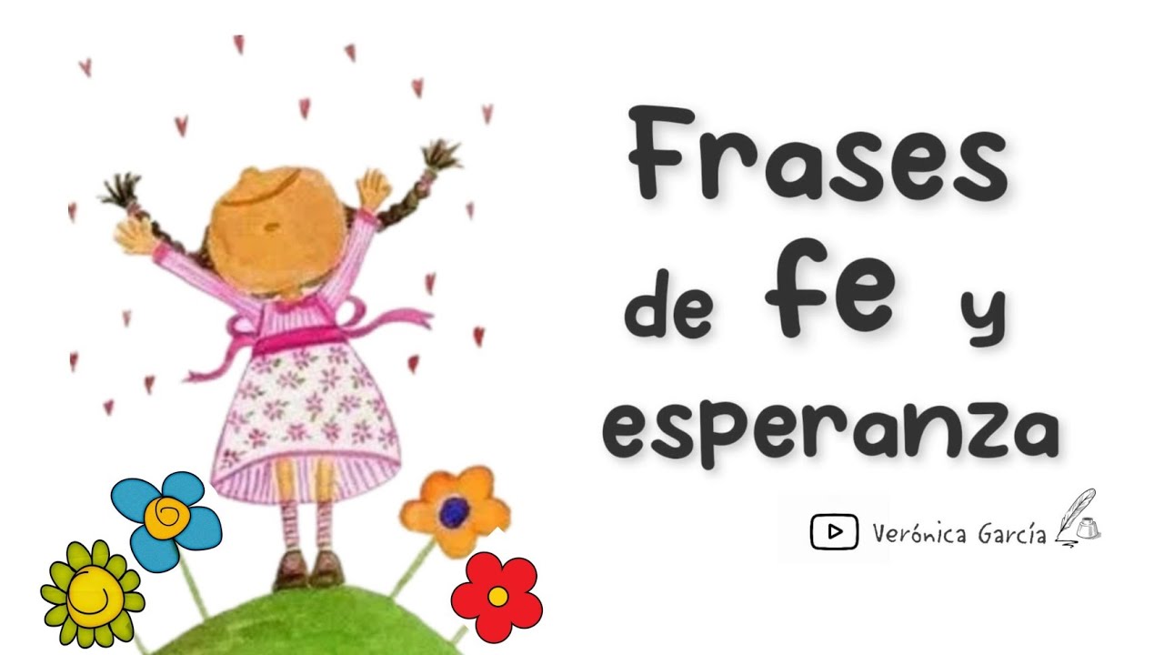 Frases De Fe Y Esperanza 😌