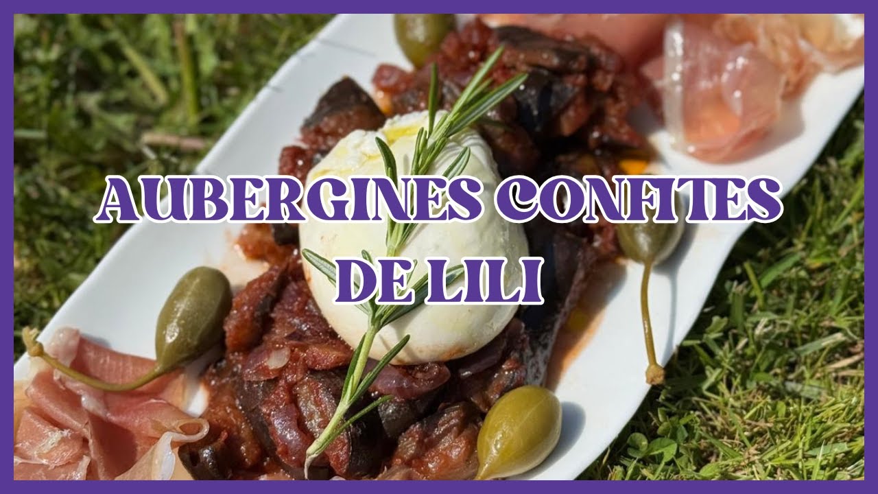 Aubergines confites de Lili - La cuisine des copines