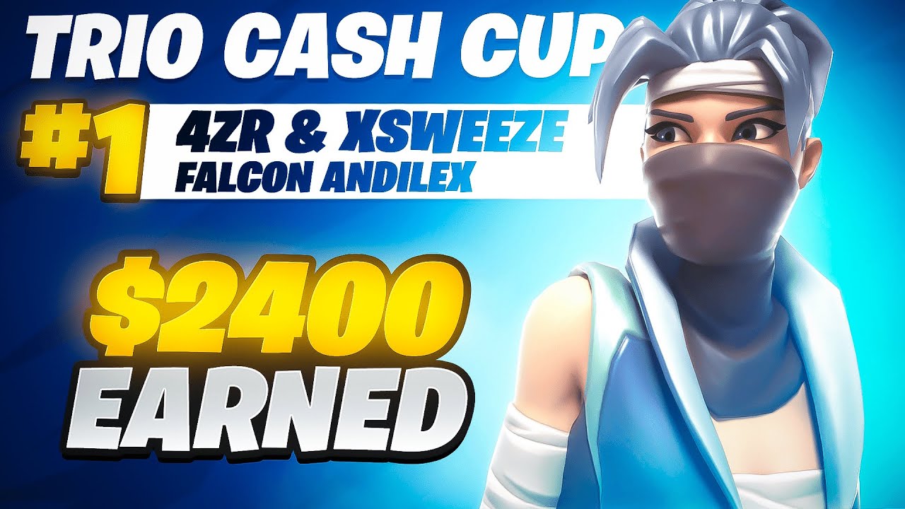 1ST PLACE TRIO CASH CUP (2,400$) 🏆 w/ Andilex & Xsweeze | 4zr