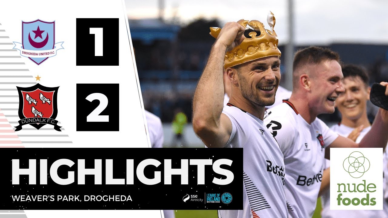 Highlights | Drogheda United 1-2 Dundalk FC
