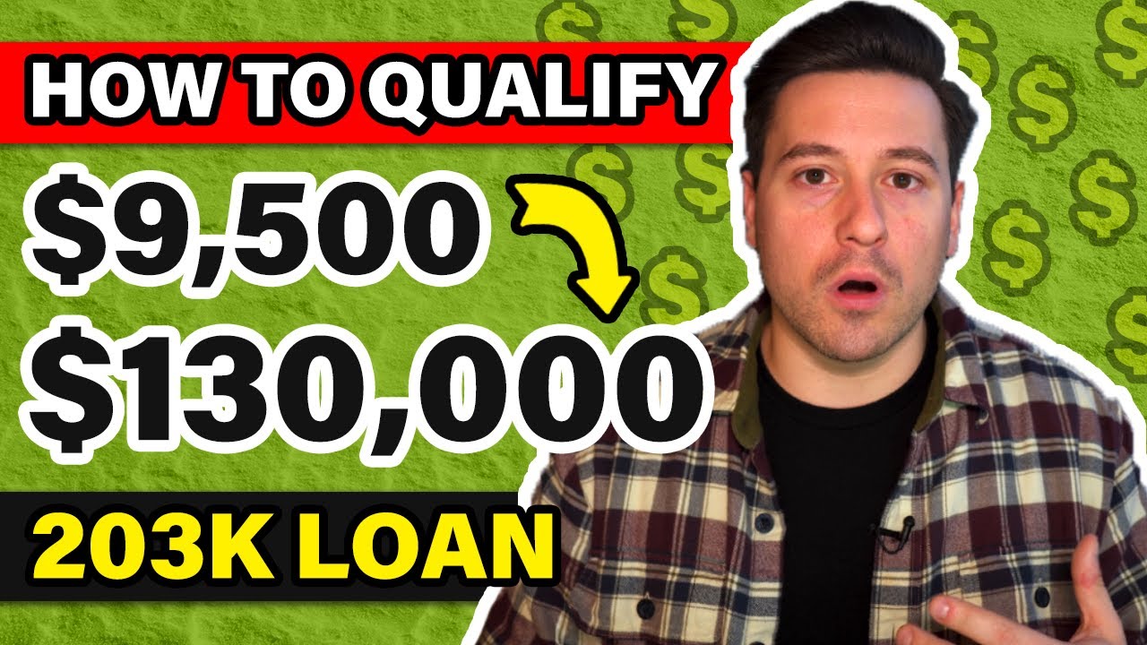 How To Qualify For The 203k Loan in 2025!