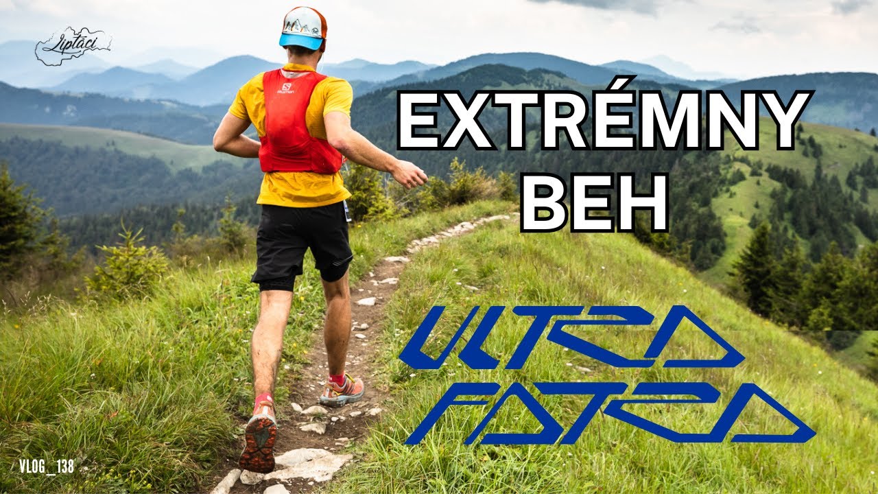 Čaká nás extrémny beh ULTRA FATRA 2024 - Liptáci