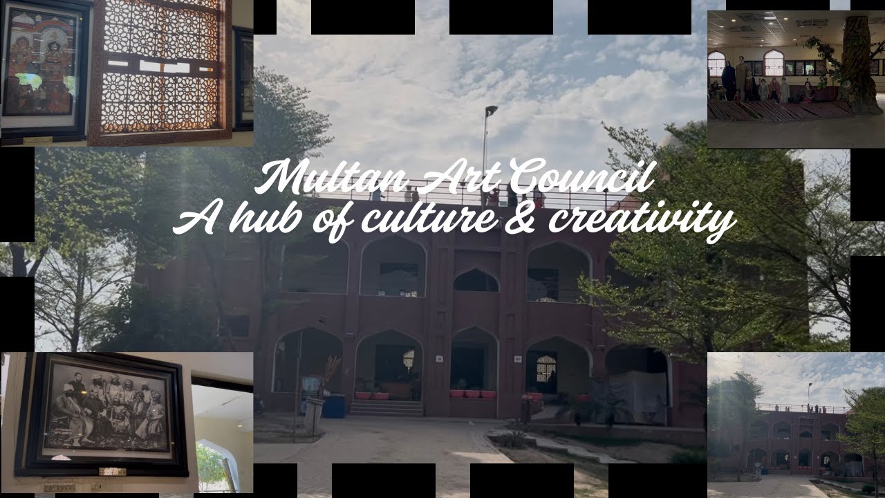 Multan Art Council: A Hub of Culture & Creativity! 🎭🎨