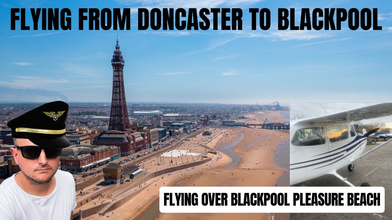 Flying over Blackpool Pleasure Beach | Doncaster to Blackpool Flight